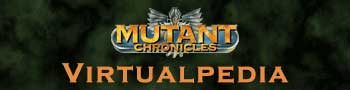 Mutant Chronicles Virtualpedia